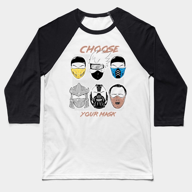 Choose Your Mask Baseball T-Shirt by UmbertoVicente